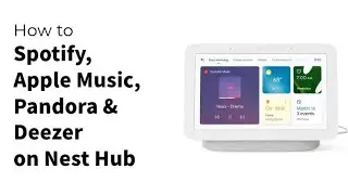 How to Play Spotify on Google Nest Hub