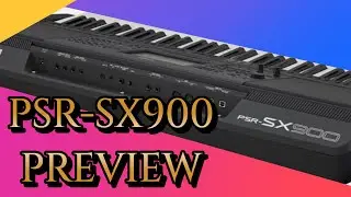 YAMAHA PSR  SX 900 PREVIEW