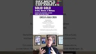 The Gay Men’s Chorus of Los Angeles GALA Fundraiser @ Pasadena Civic Ballroom on June 30 #Shorts