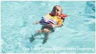 Stop Kids From Drowning: The T-Shirt Solution | This T Shirt Save A Child From Drowning