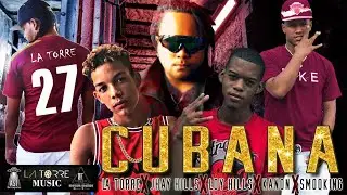 🎶La torre ✖️ Jhay Hills ✖️ Loy Hills ✖️ Kanon ✖️ Smooking.🎶 🔥🔥CUBANA🔥🔥 (VIDEO COVER).