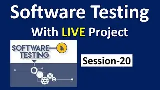 Manual Testing with Live Project | Session-20