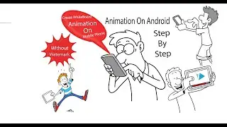 Create WhiteBoard Animation on Mobile | WhiteBoard Animation On Android |  Free Mobile Animation