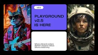 Playground v2.5 Is Here!