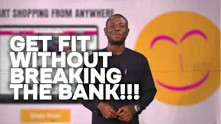 GET FIT WITHOUT BREAKING THE BANK!