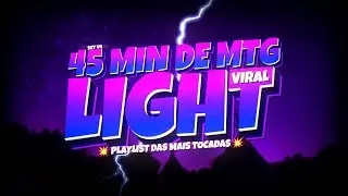 SET V4 - 45 MIN DE MTG LIGHT 2024 VIRAL 🎧 - PLAYLIST DAS MAIS TOCADAS 💥 (FUNK REMIX BH) Djay L Beats