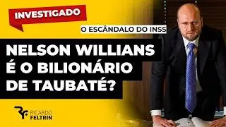 NELSON WILLIANS: THE BILLIONAIRE OF TAUBATÉ? 