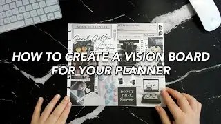 How to Create a Vision Board for Your Planner
