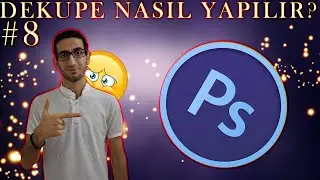 #8 Dekupe İşlem Nasıl Yapılır (Photoshop Eğitim)