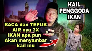 SEKALI LEMPAR LANGSUNG DI SAMBAR, Doa MANCING anti Boncos