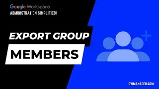 Bulk Export Google Workspace Group Members with GW Manager