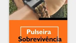 Pulseira de Sobrevivencia