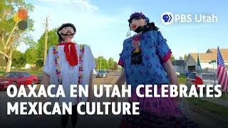 Travel to Oaxaca, Mexico, right here in Utah... [FULL SEGMENT: This Is Utah S5E3]