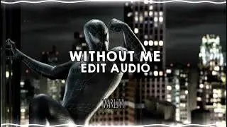 Without Me - Eminem || Edit audio
