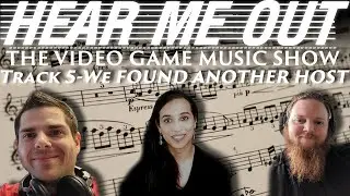 Hear Me Out Episode 5 - We found us another host!
