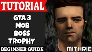 GTA 3 Mob Boss Trophy Tutorial Guide (Beginner)