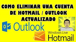 🔴 COMO ELIMINAR UNA CUENTA DE HOTMAIL 2023 / OUTLOOK 2023  [ACTUALIZADO ]