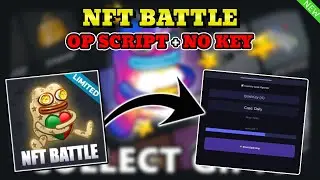 *NEW* NFT Battle Script (AUTO OPEN CASE) PASTEBIN