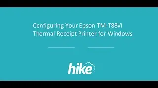 Configuring Your Epson TM-T88VI Thermal Receipt Printer for Windows/PC via LAN/Ethernet