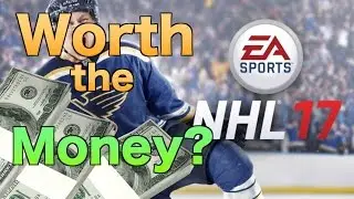 Is NHL 17 even worth the money?!