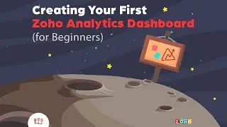 Zoho Analytics Dashboards - A Beginner's Guide