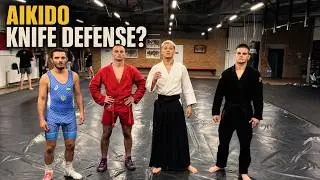 We Tested AIKIDO Knife Defense Against SAMBO, Wrestling & BJJ — What Actually Works?