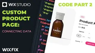 Custom Product Pages (Part 3: Connecting Data) | Wix Fix