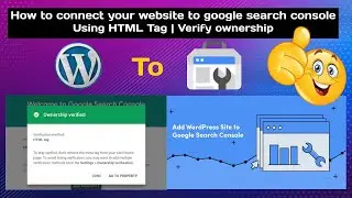How to connect your website to google search console using HTML Tag | Verify ownership