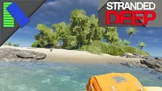 YELLOW RAFTS AND MEAT HANDS! (Stranded Deep E1)