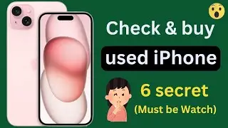 iPhone 2nd hand mobile buy after checking everything  for safety | How to buy used iPhone 2024