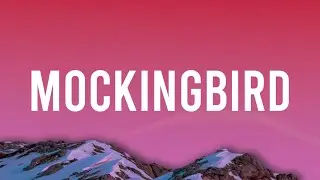 Eminem - Mockingbird (Lyrics) | And if you ask me to, Daddy's gonna buy you a mockingbird