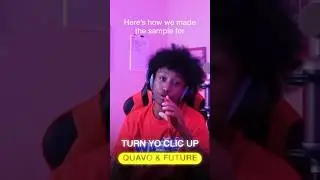“Turn Yo Clic Up” Sample Breakdown | 