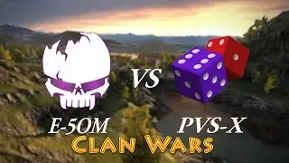 World of Tanks - Clan Wars -E-5OM Vs PVS-X - Fjords