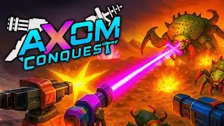 DEFEND AGAINST AN EVER GROWING ALIEN FORCE! - AXOM: CONQUEST