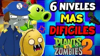 Top 6 niveles más difíciles de PVZ 2