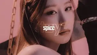 itzy : spice (slowed and reverb)