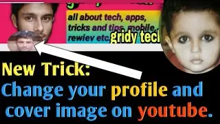 How to change youtube profile picture and cover photo in2019 || new trick| #newtrick #youtube settin