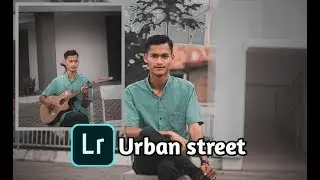 Tutorial cara edit foto - Urban Street | lightroom cc - android