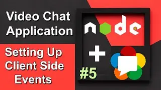 Setting Up client-side Events in Video Chat App in Node JS - Node JS WebRTC Tutorials #5