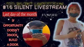 07/31/21 Last day of the Month | #16 SILENT LS Tan Tan Latz