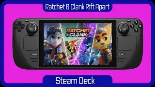 Ratchet & Clank Rift Apart Steam Deck Gameplay