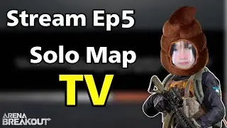 Solo TV  Ep5 Arena Breakout SS3