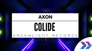 Axon - Colide