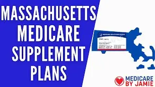 Massachusetts Medicare Supplement Plans: All You Need to Know