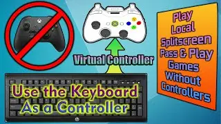 Keyboard As Controller | Play Games Without Controllers | Virtual Controller