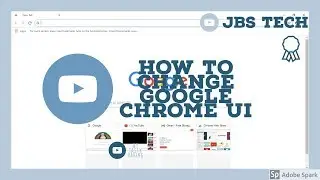 How to change Google Chrome UI In Any OS
