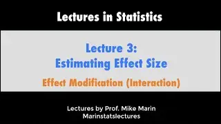 3.7 Effect Modification (Interaction) Explained