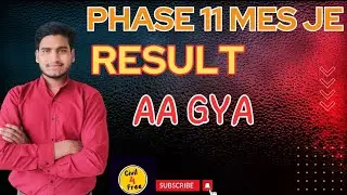MES JE phase 11 result 2023 | SSC phase 11 result MES JE post