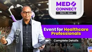 MedConnect With Dr. Akram- Event for Healthcare Professionals | Complete Details