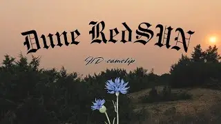 DUNE red SUN #redsun #dune #camclip #youtubevideo #chris_toph_official
